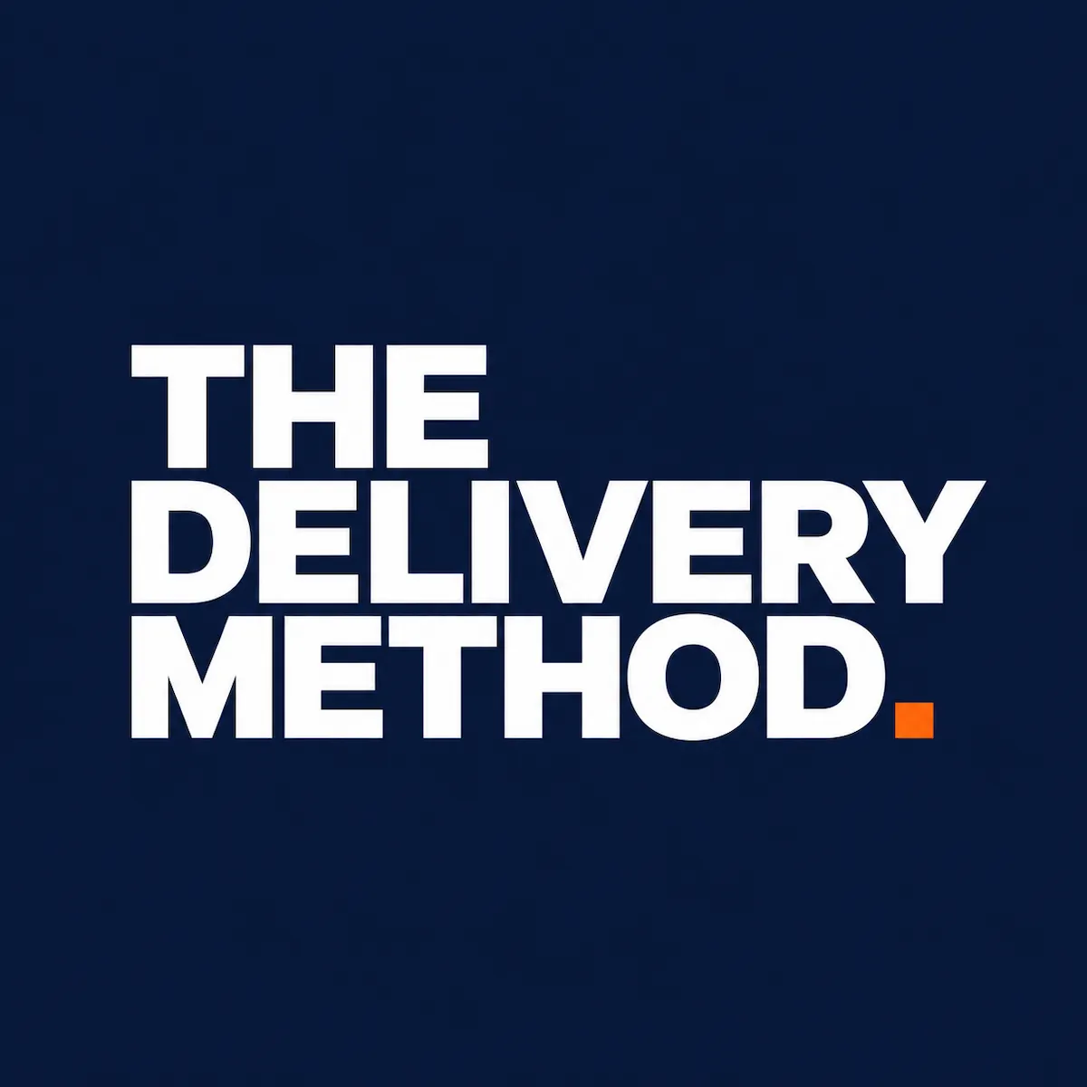The Delivery Method